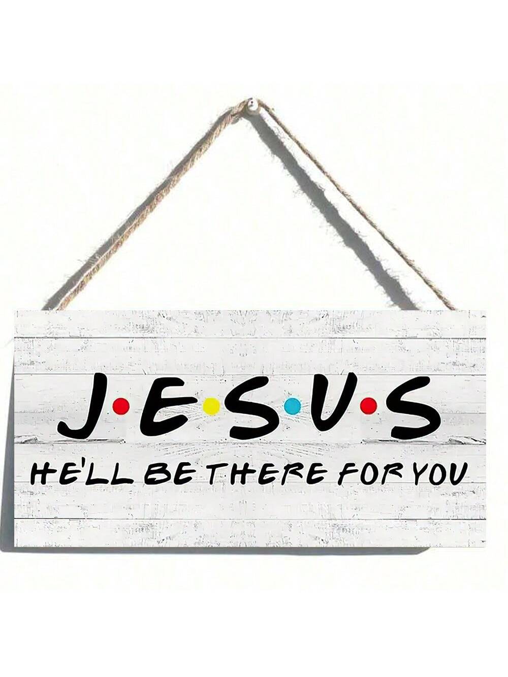 Jesus He'll Be There for You, Rustic Style Retro Wall Art 