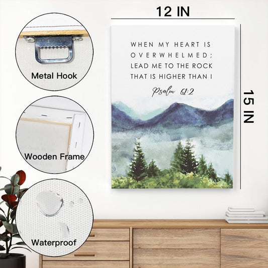 Bible Verses Wall Art, When My Heart Is Overwhelmed Wall Decor